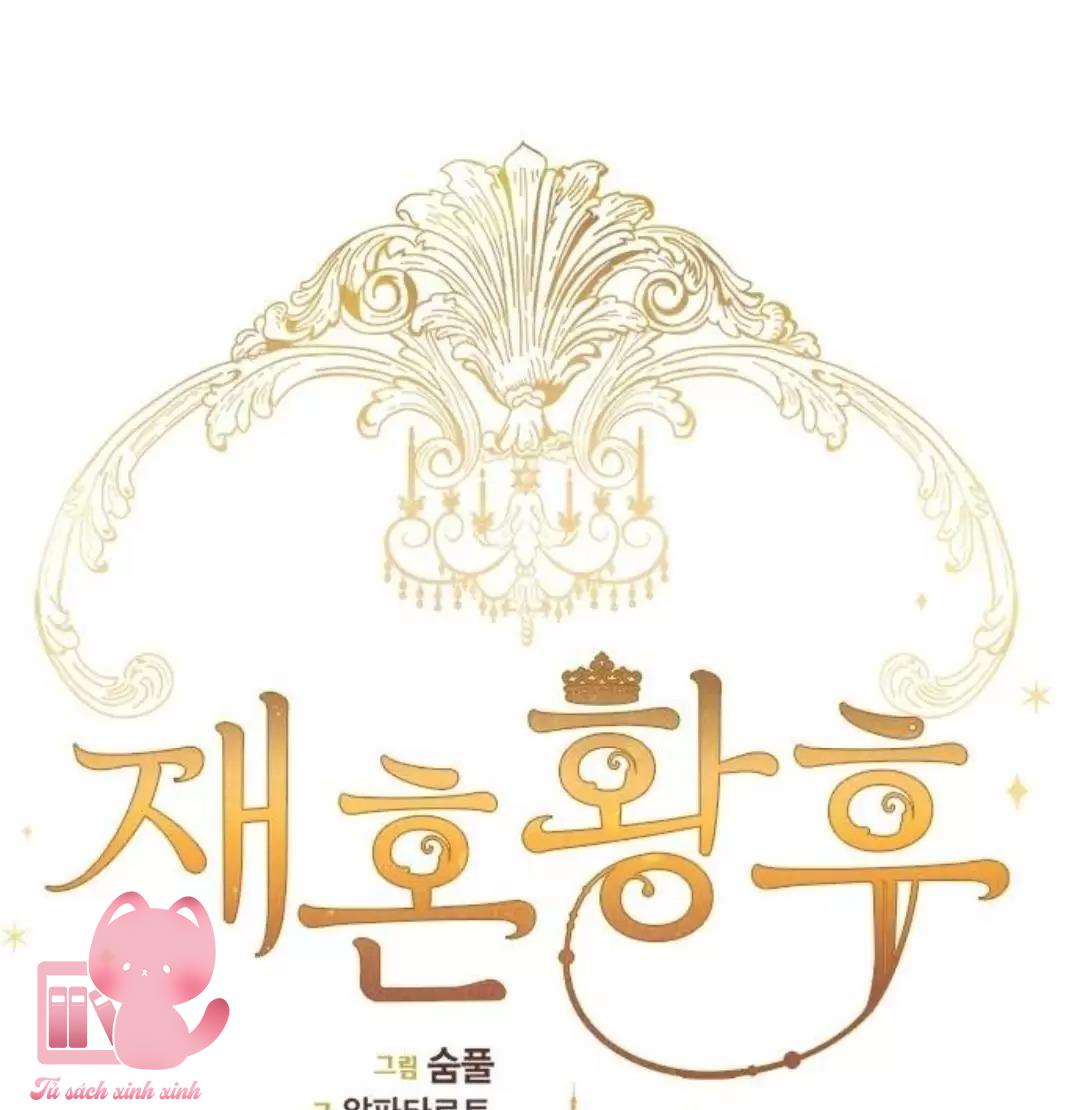 Hoàng Hậu Tái Hôn Chapter 5 - Trang 4