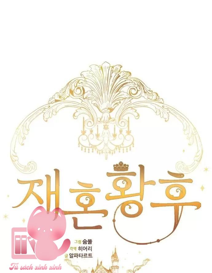 Hoàng Hậu Tái Hôn Chapter 142 - Trang 4