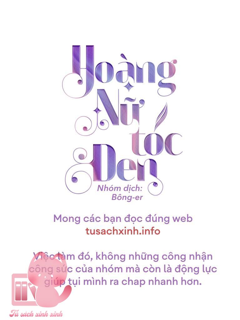 Hoàng Nữ Tóc Đen Chapter 78 - Trang 4