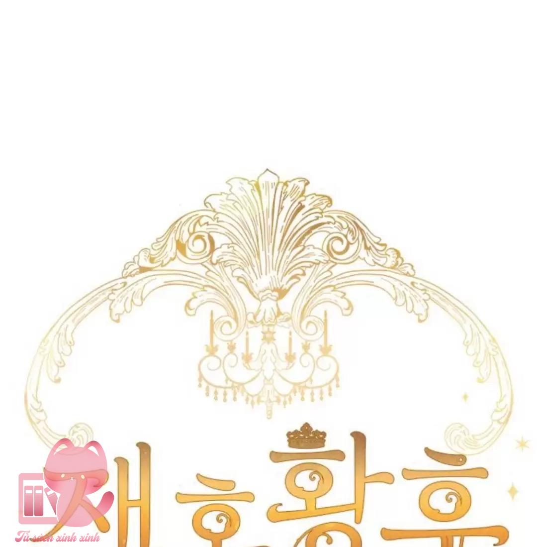 Hoàng Hậu Tái Hôn Chapter 82 - Trang 4