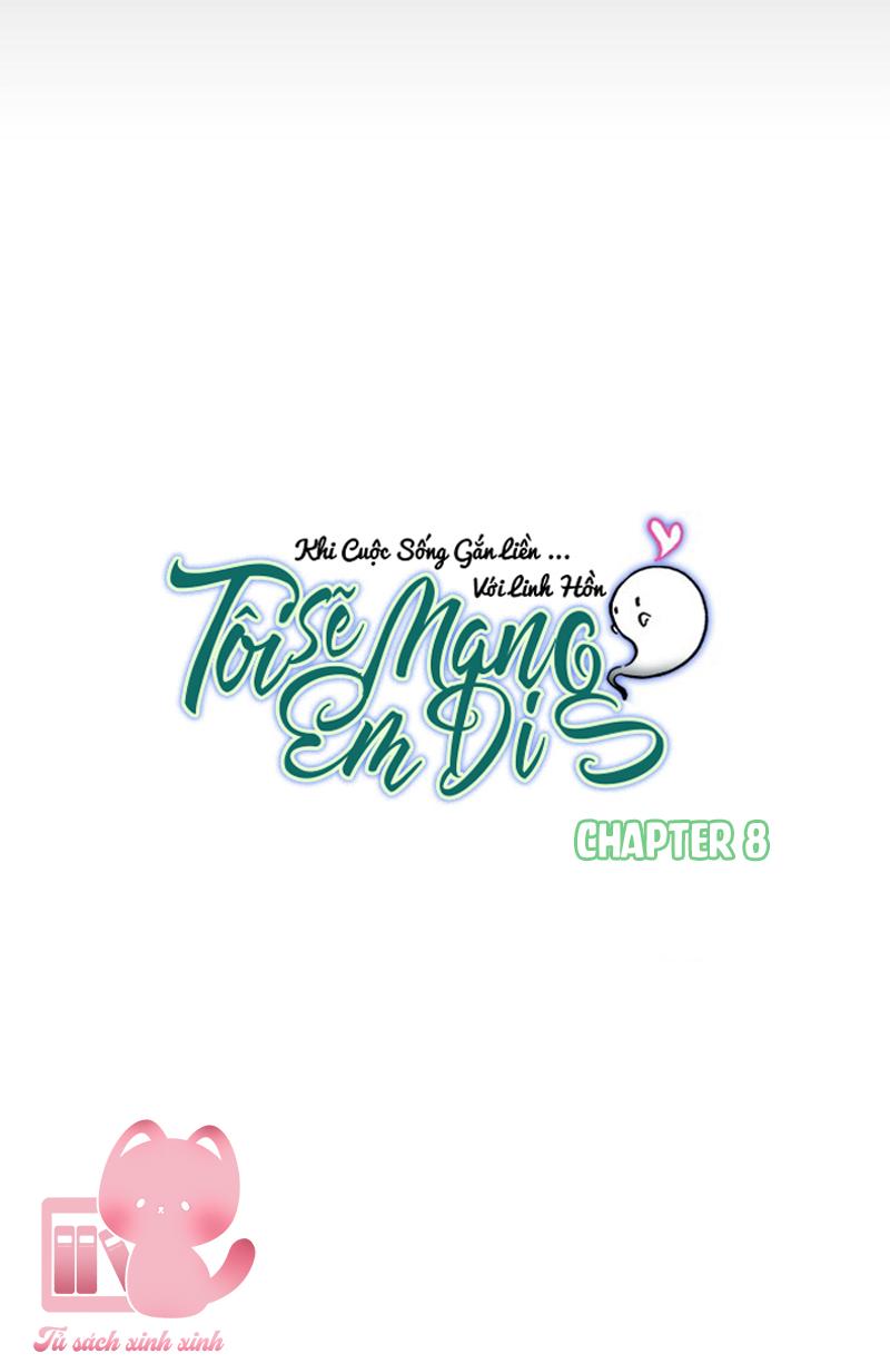 Tôi Sẽ Mang Em Đi Chap 8 - Trang 3