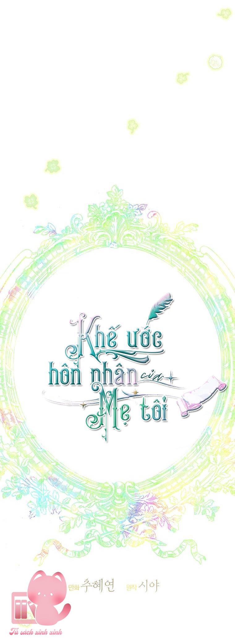 Khế Ước Hôn Nhân Của Mẹ Tôi Chapter 23 - Trang 4
