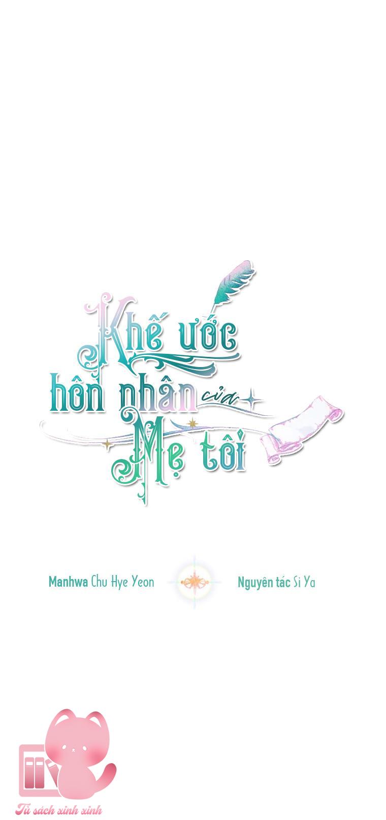 Khế Ước Hôn Nhân Của Mẹ Tôi Chapter 19 - Trang 4