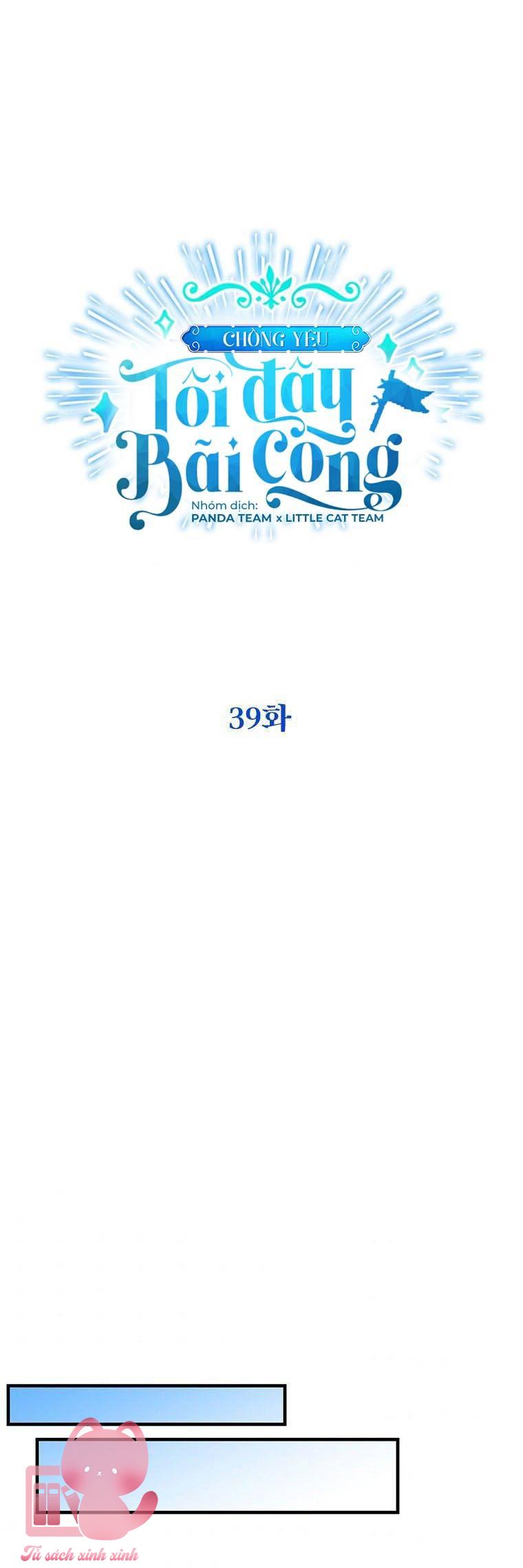 Chồng Yêu, Tôi Đây Bãi Công! Chap 39 - Next Chap 40