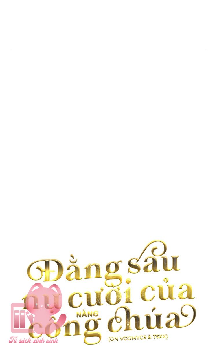 Đằng Sau Nụ Cười Của Nàng Công Chúa Chapter 32 - Trang 4