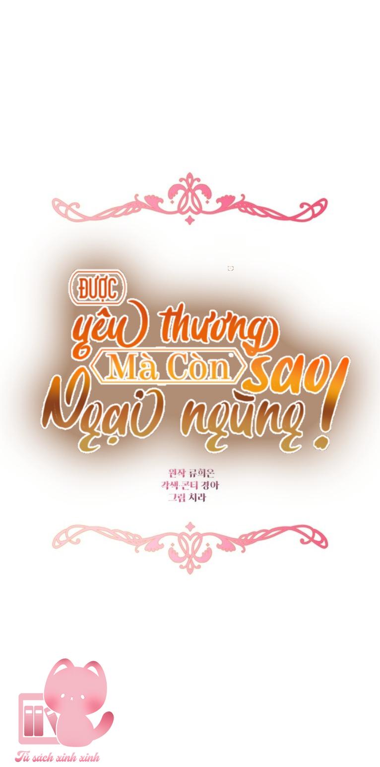 Được Yêu Thương Mà Còn Ngại Ngùng Sao! Chap 57 - Trang 4