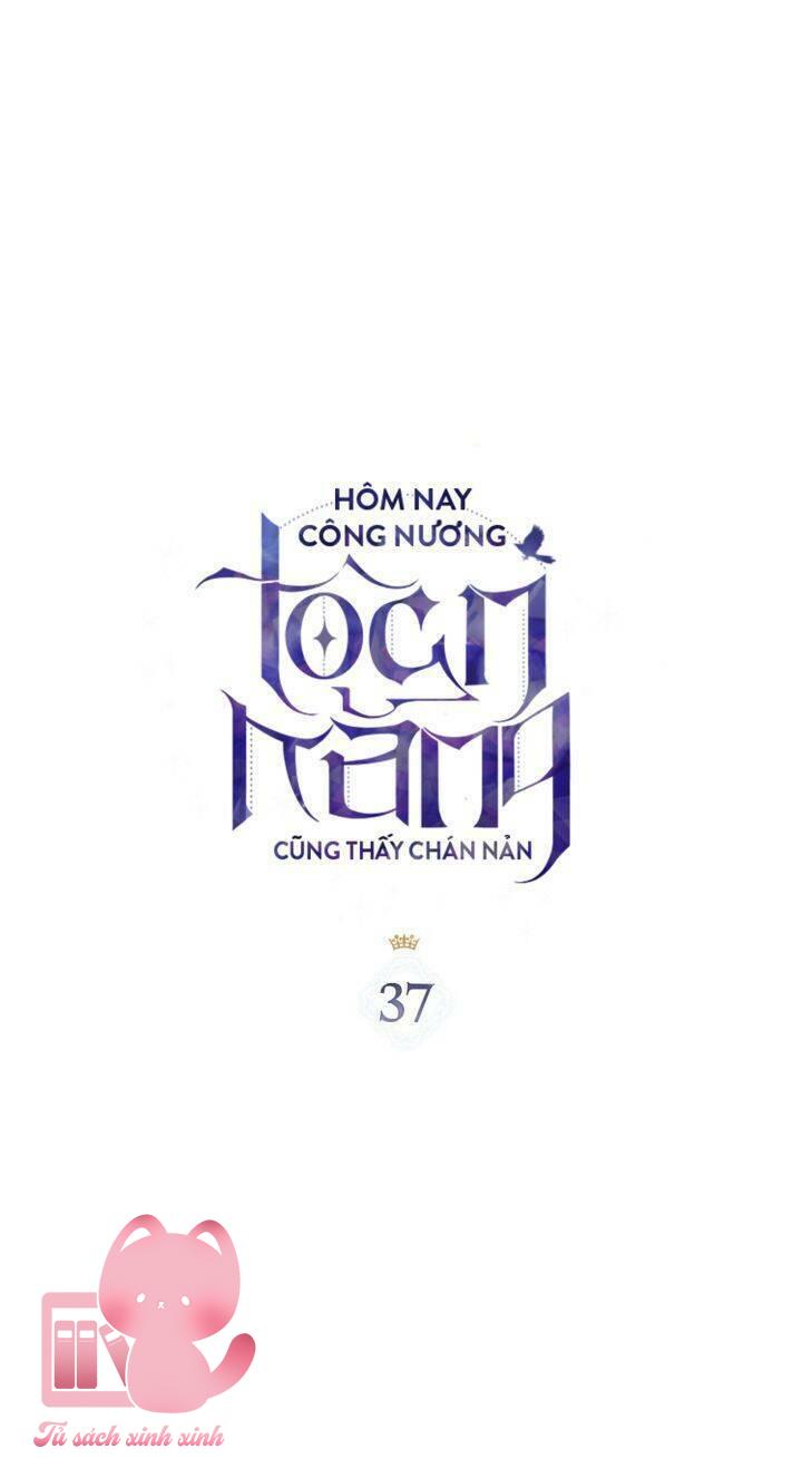 Công Nương Toàn Năng Cũng Thấy Chán Nản Chap 37 - Next Chap 38