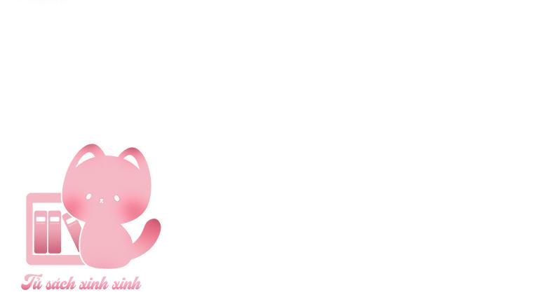 Được Yêu Thương Mà Còn Ngại Ngùng Sao! Chapter 76 - Trang 4