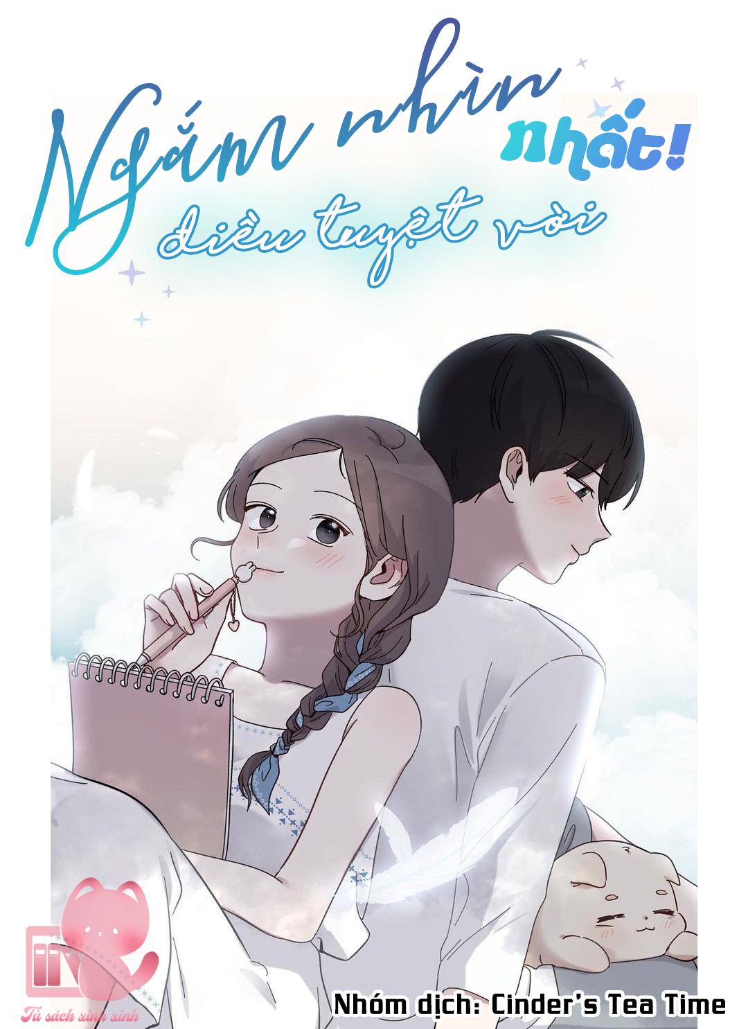 Ngắm Nhìn Điều Tuyệt Vời Nhất Chapter 10 - Trang 4