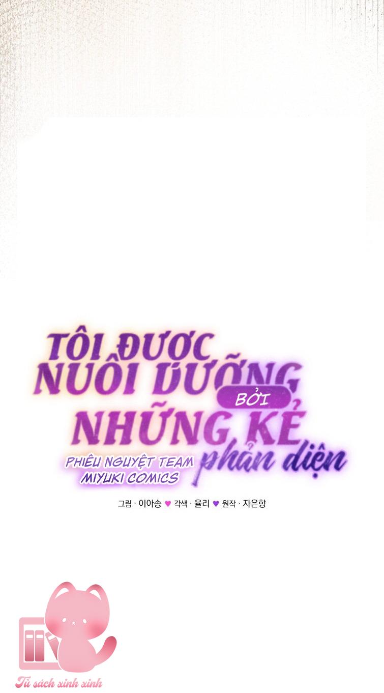 Tôi Được Nuôi Dưỡng Bởi Những Kẻ Phản Diện Chap 57 - Next Chap 58