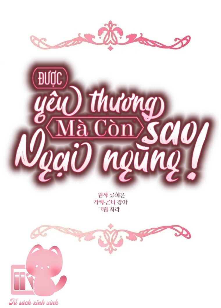 Được Yêu Thương Mà Còn Ngại Ngùng Sao! Chapter 74 - Trang 4