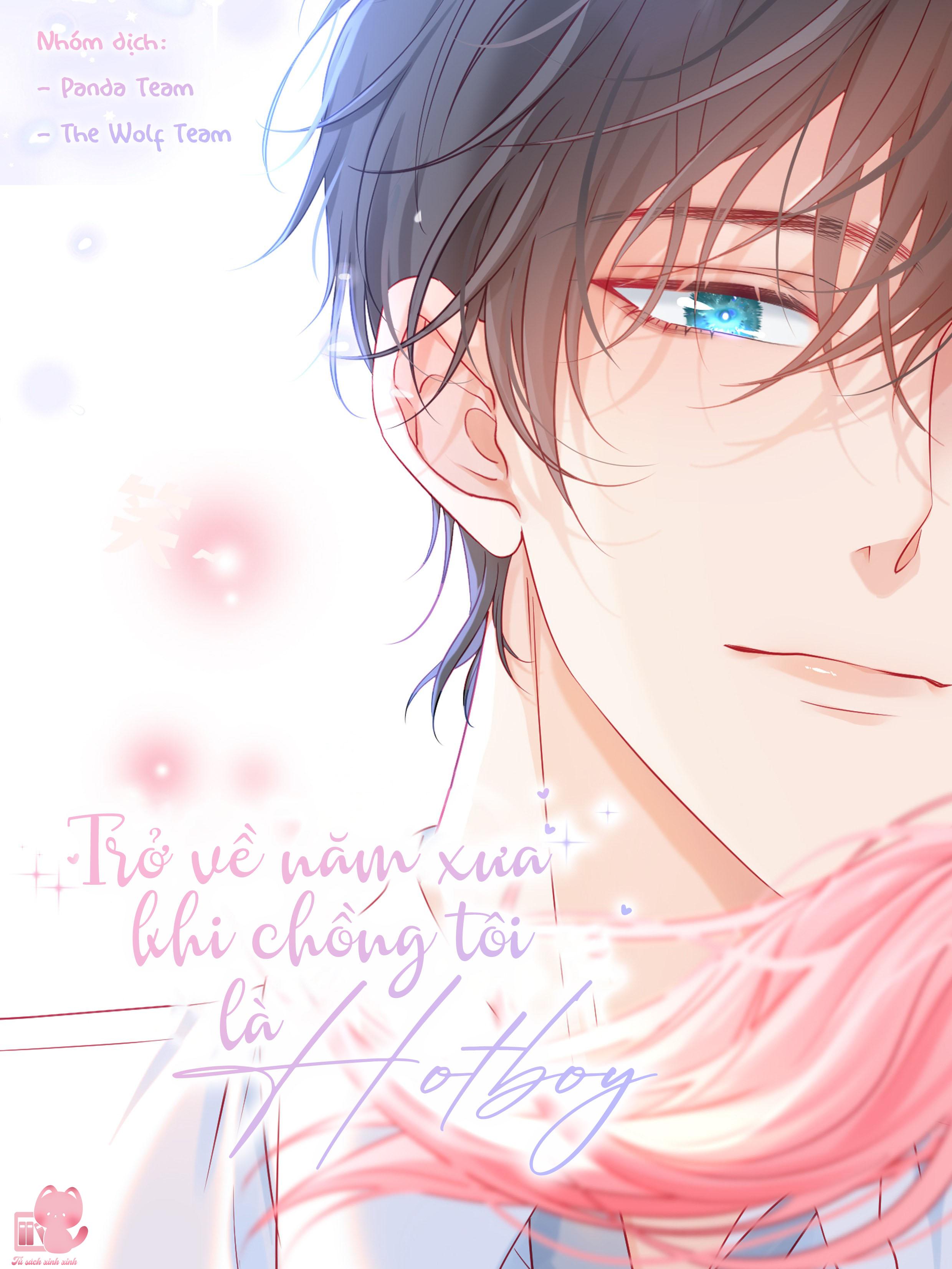 Trở Về Năm Xưa Khi Chồng Tôi Là Hot Boy Chap 34 - Trang 2