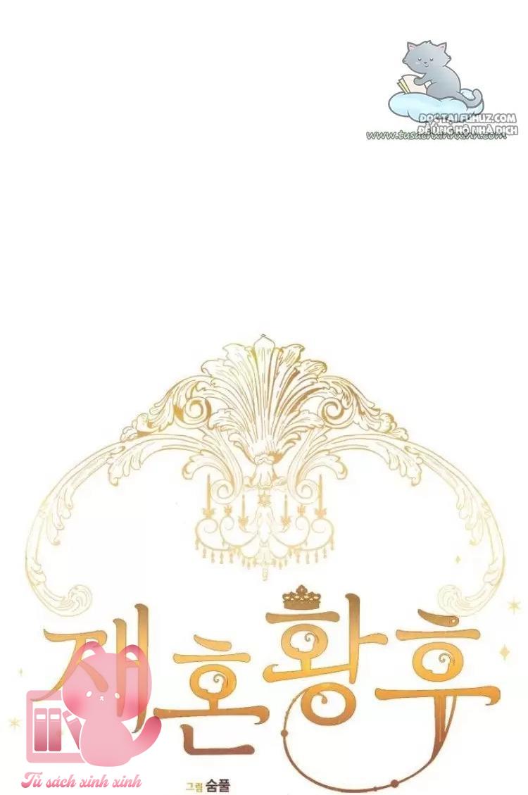 Hoàng Hậu Tái Hôn Chapter 88 - Trang 4