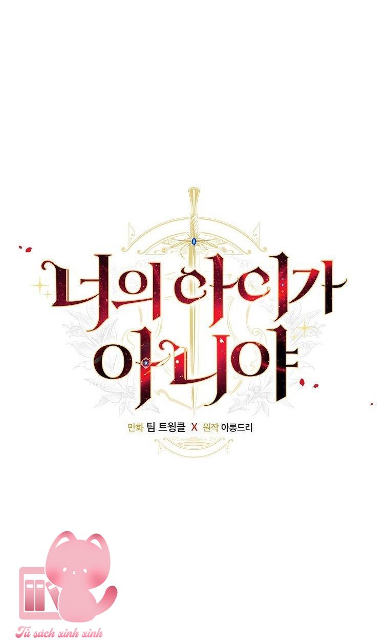 Đứa Nhỏ Không Phải Là Con Anh Chapter 55 - Next Chapter 56