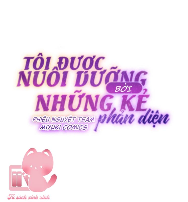 Tôi Được Nuôi Dưỡng Bởi Những Kẻ Phản Diện Chap 71 - Trang 3