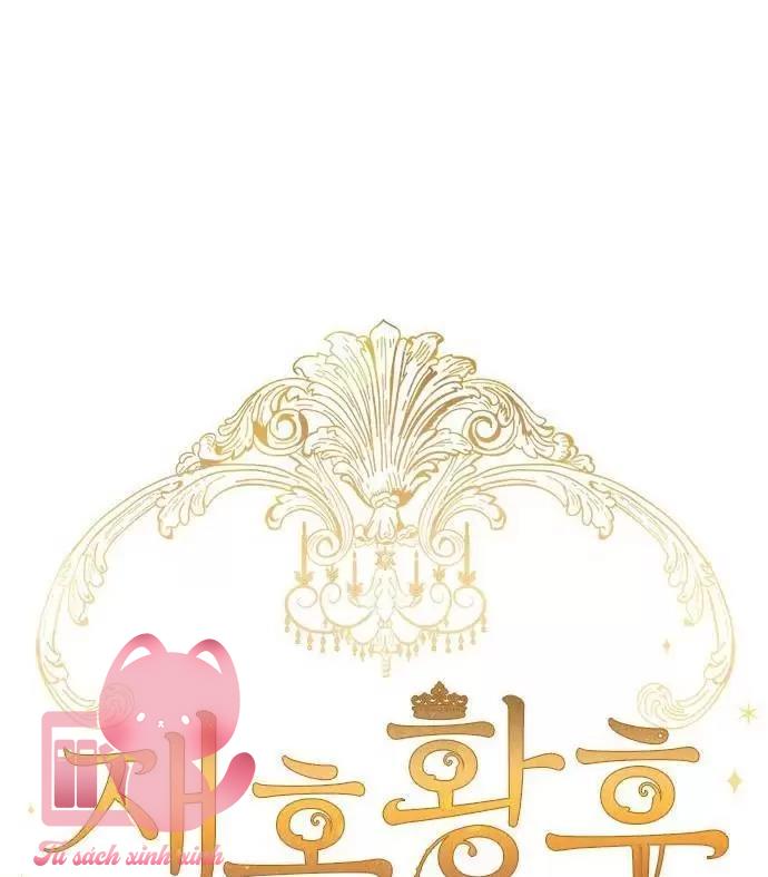 Hoàng Hậu Tái Hôn Chapter 61 - Trang 4