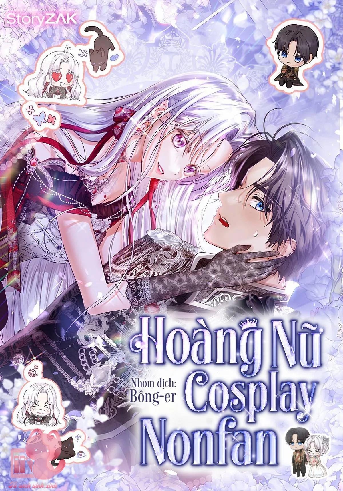 Hoàng Nữ Cosplay Nonfan Chap 67 - Trang 3