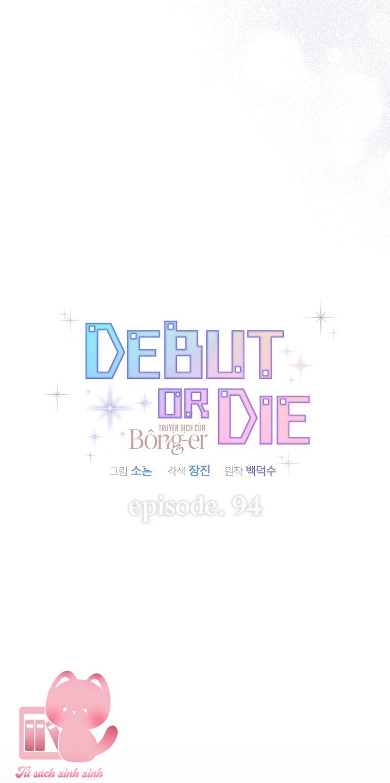 Debut Or Die Chapter 94 - Next Chapter 95