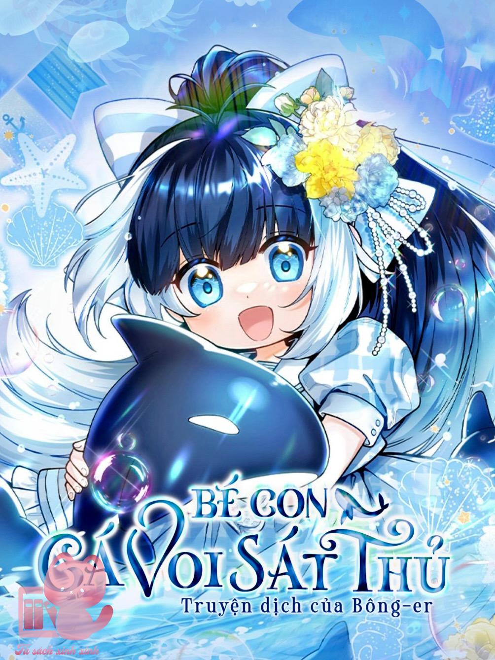 Bé Con Cá Voi Sát Thủ Chapter 43 - Trang 4