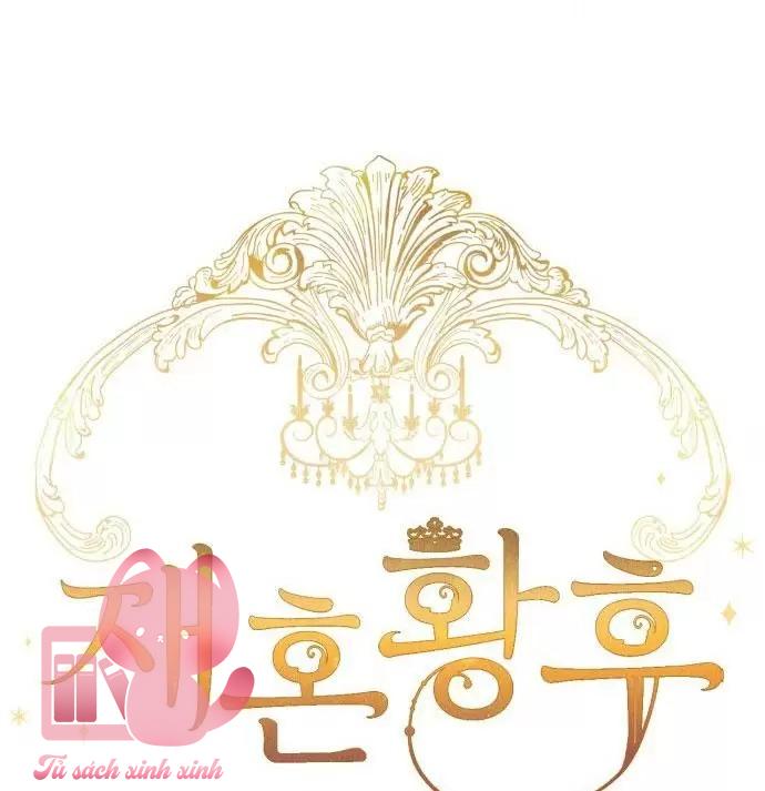 Hoàng Hậu Tái Hôn Chapter 140 - Trang 4