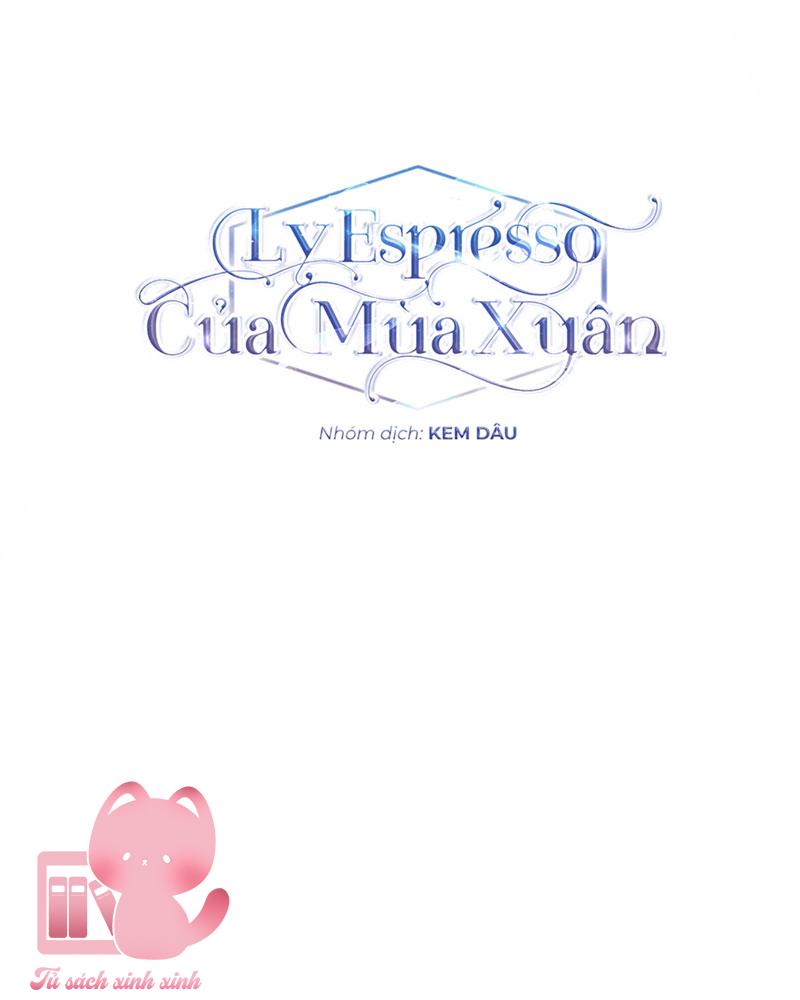 Ly Espresso Của Mùa Xuân Chapter 23 - Trang 4