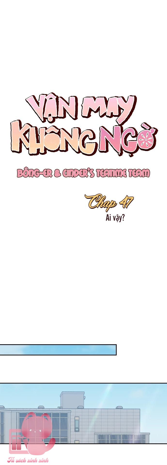 Vận May Không Ngờ Chap 47 - Trang 4