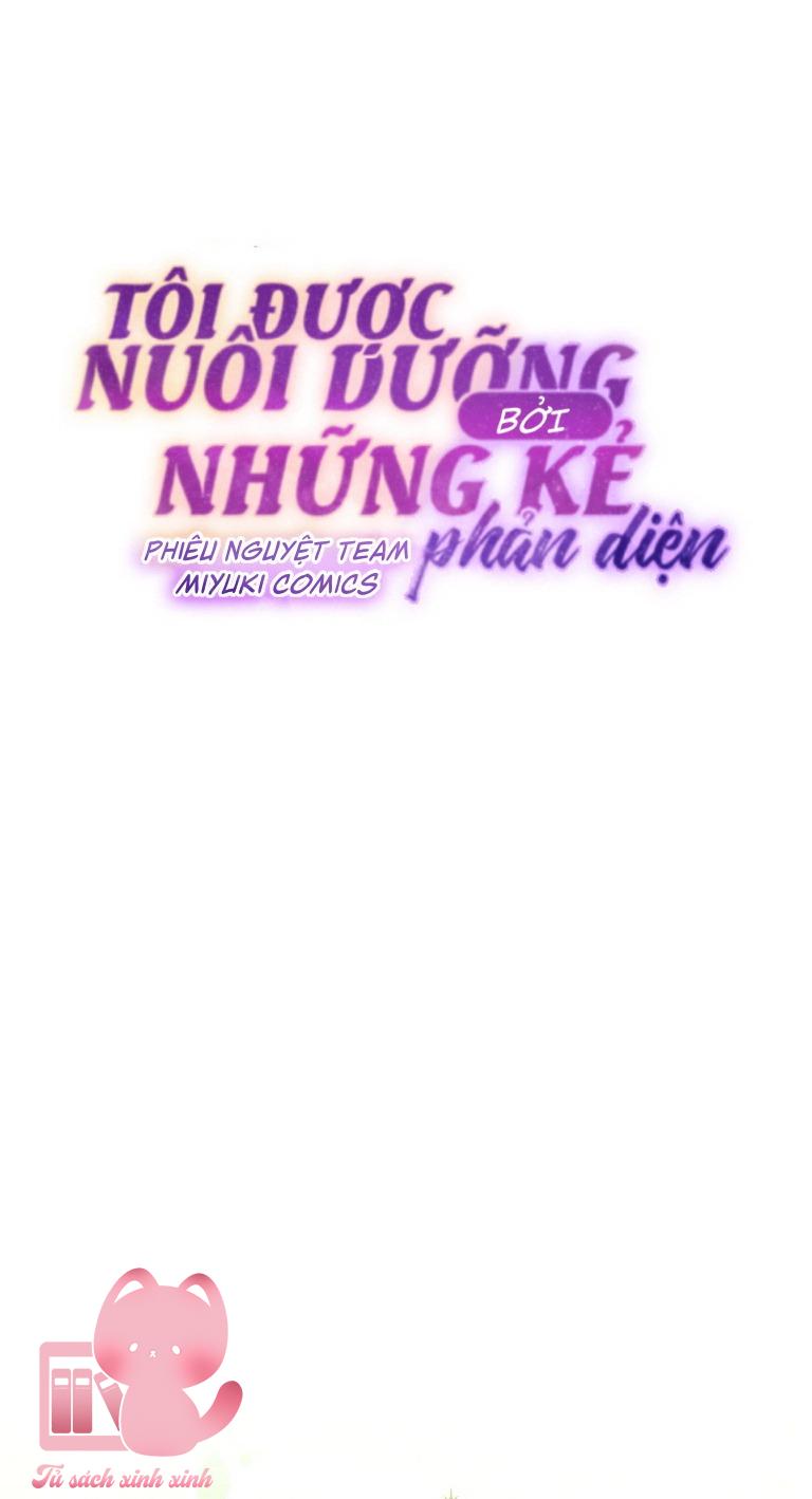 Tôi Được Nuôi Dưỡng Bởi Những Kẻ Phản Diện Chap 66 - Trang 3