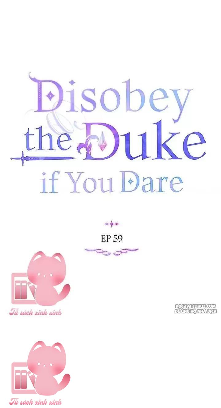 Nếu Không Vâng Lời Công Tước Chapter 59 - Trang 4