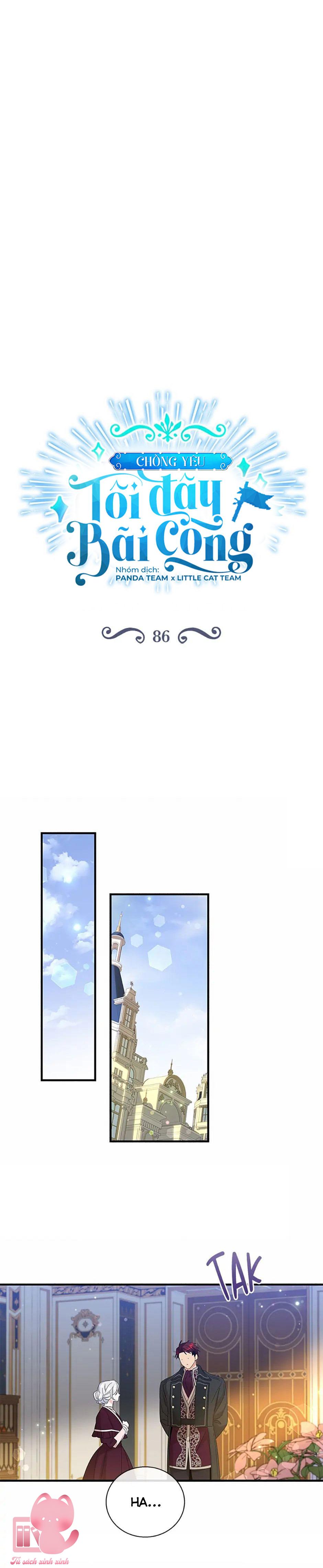 Chồng Yêu, Tôi Đây Bãi Công! Chap 86 - Next Chap 87