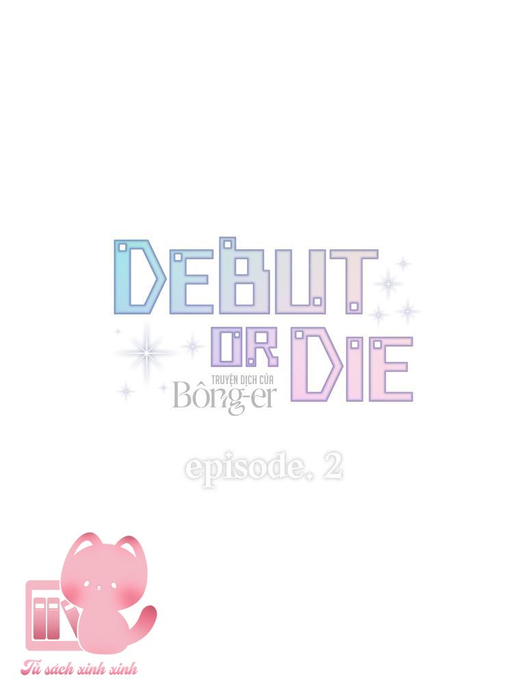 Debut Or Die Chapter 2 - Next Chapter 3