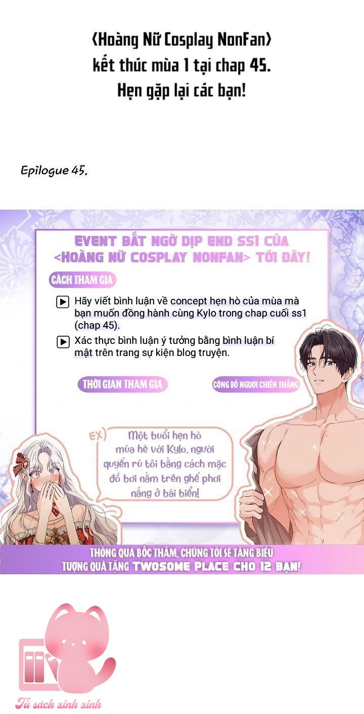 Hoàng Nữ Cosplay Nonfan Chapter 45 - Next Chapter 46