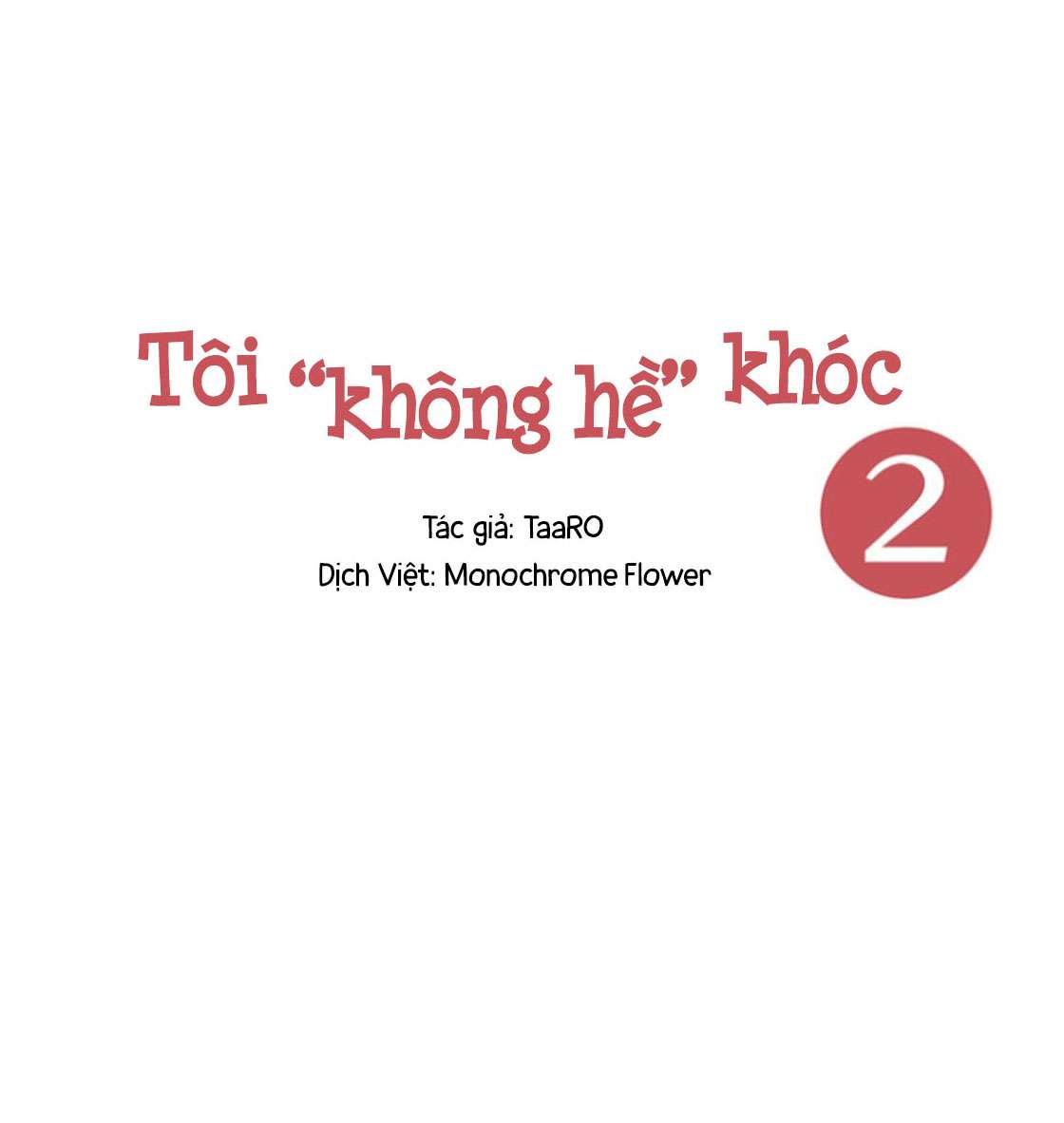 Tôi "không hề" khóc Chapter 5 (phần 2) - Trang 2