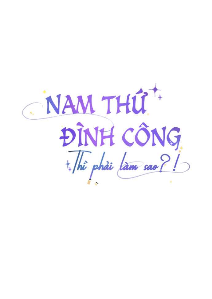 Nam Thứ Đình Công Thì Phải Làm Sao?! Chapter 9 - Next Chapter 10