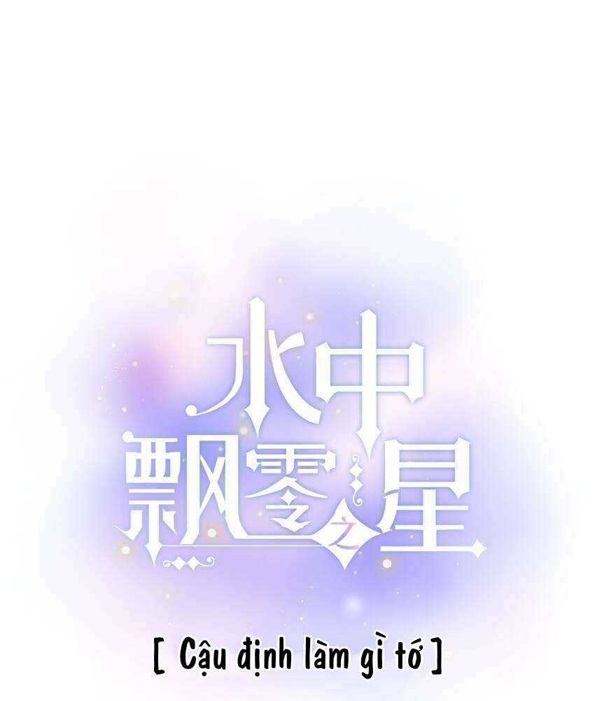 Ánh Sao Phiêu Linh Trong Nước Chapter 48 - Trang 4