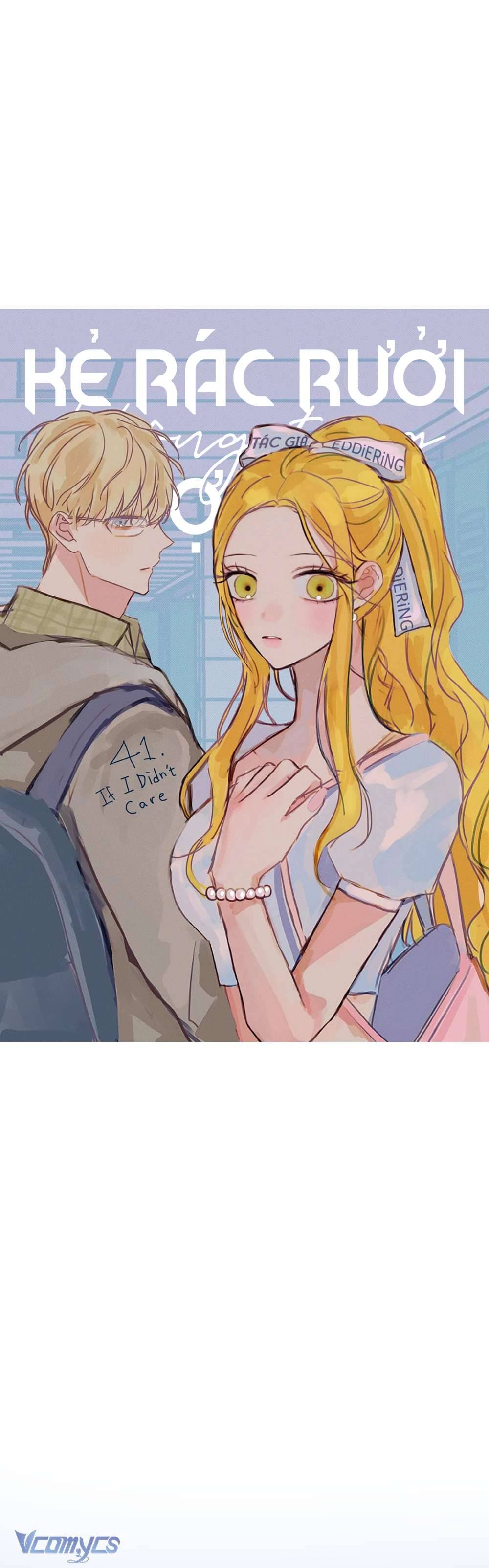 Kẻ Rác Rưởi Không Đáng Được Yêu Chapter 41 - Trang 4