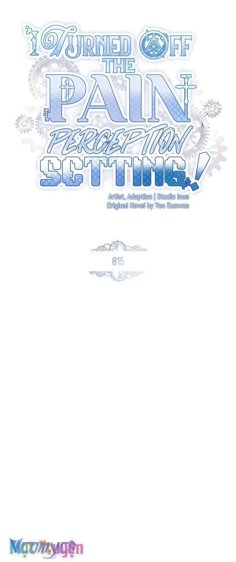 Tôi Đã Tắt Cài Đặt Chế Độ Nhận Thức Nỗi Đau! Chap 15 - Next Chap 16