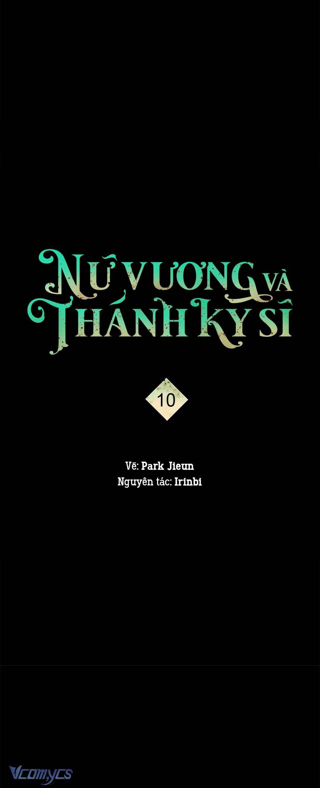 Nữ Vương Và Thánh Kỵ Sĩ Chap 10 - Trang 2