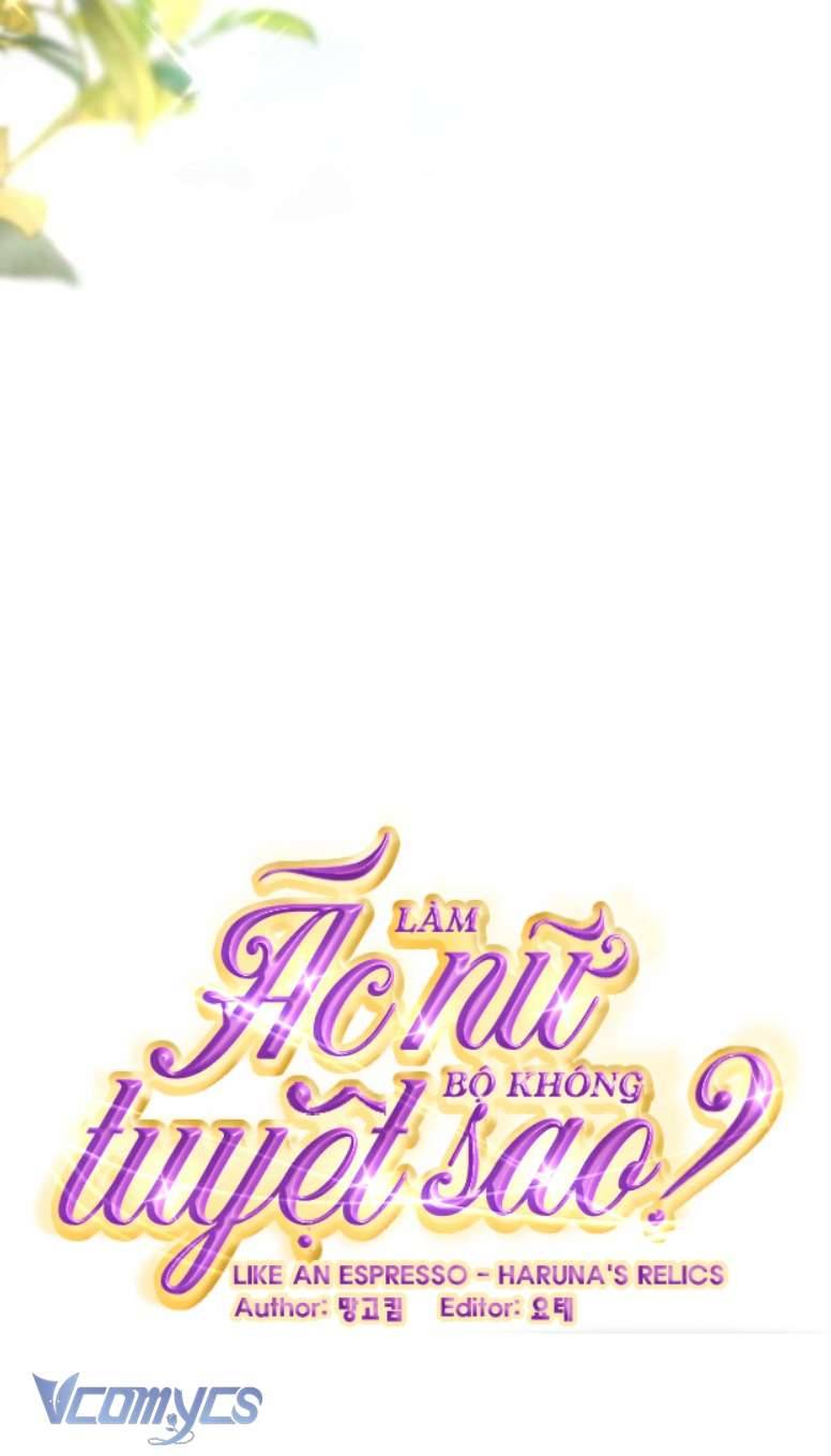 Làm Ác Nữ Bộ Không Tuyệt Sao? Chap 53 - Trang 4