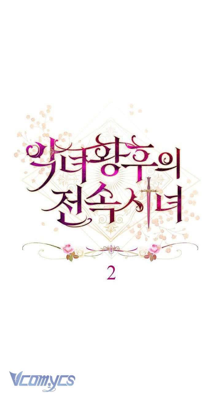 Hầu Gái Độc Quyền Của Hoàng Hậu Phản Diện Chapter 2 - Trang 4