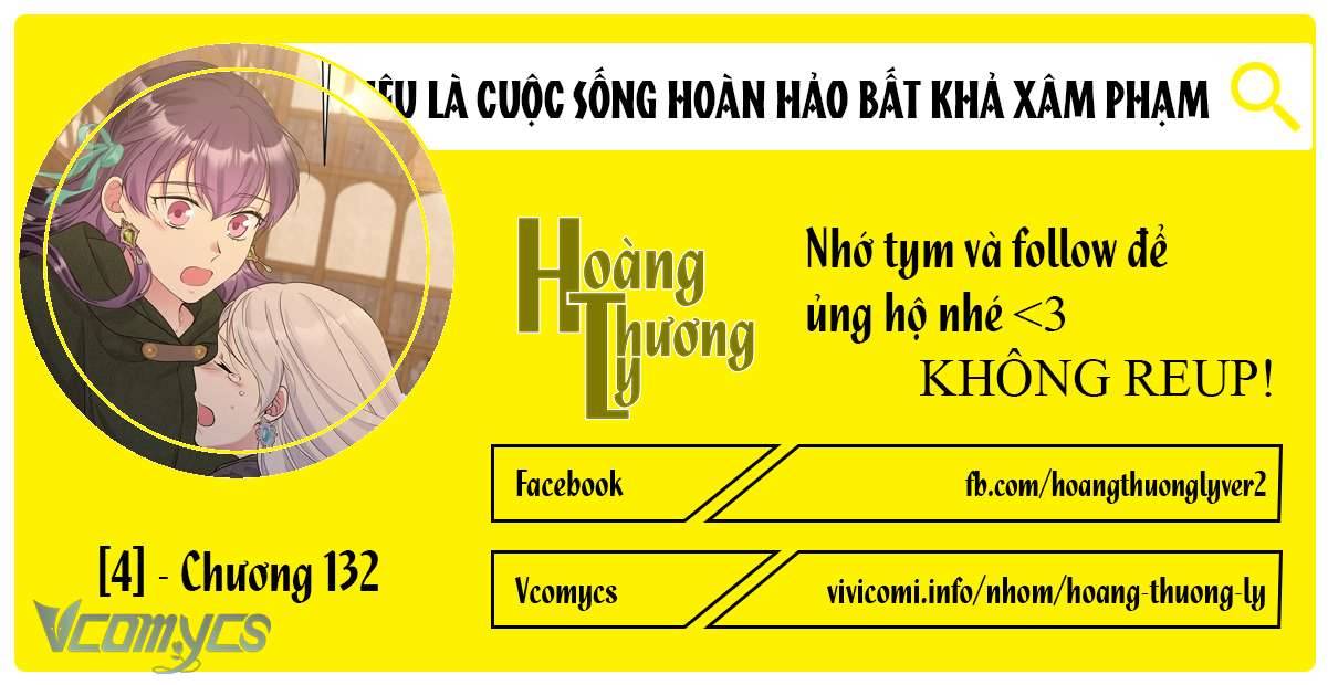 Mục Tiêu Là Cuộc Sống Hoàn Hảo Bất Khả Xâm Phạm Chapter 132 - Trang 4
