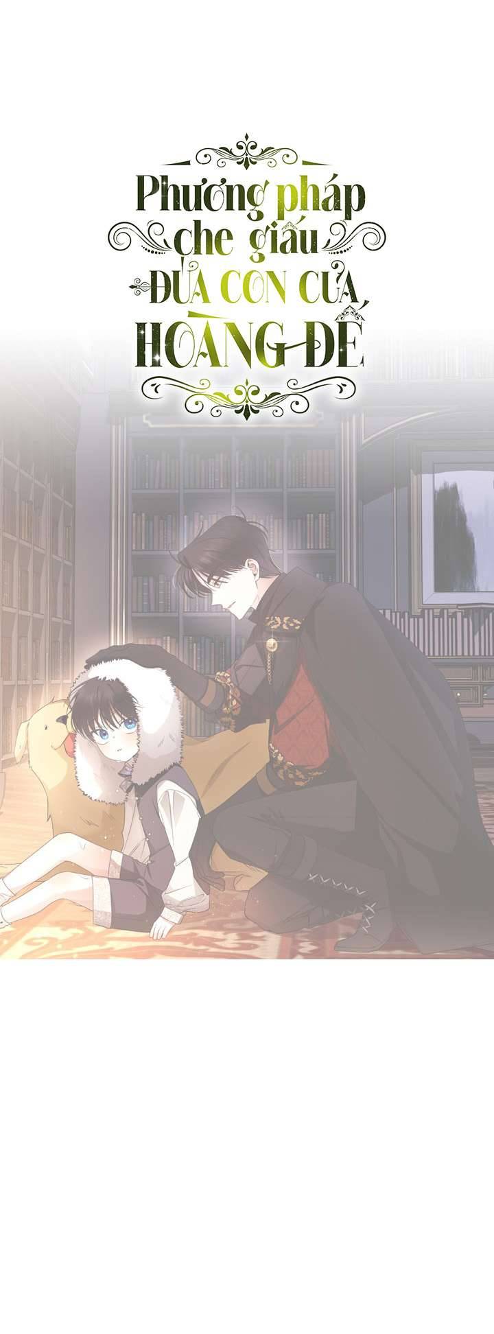 Phương Pháp Che Giấu Đứa Con Của Hoàng Đế Chapter 16 - Trang 4
