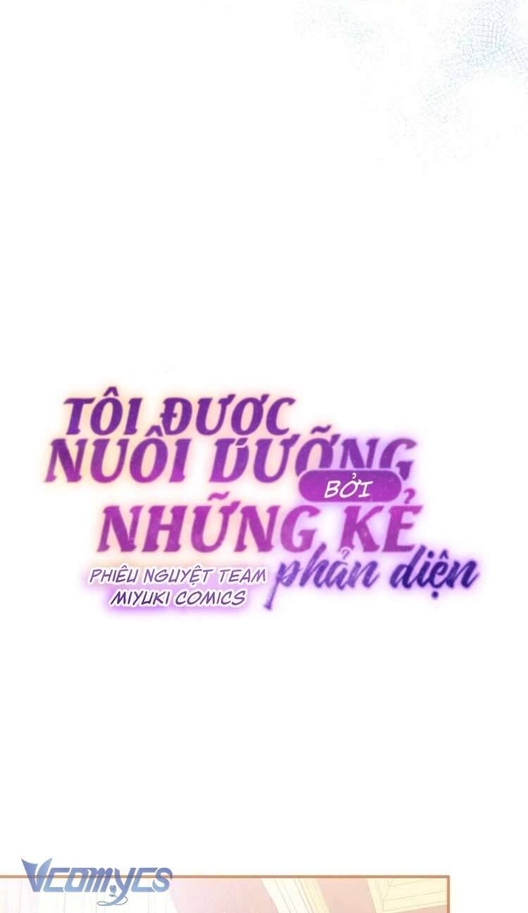 Tôi Được Nuôi Dưỡng Bởi Những Kẻ Phản Diện Chap 61 - Trang 3