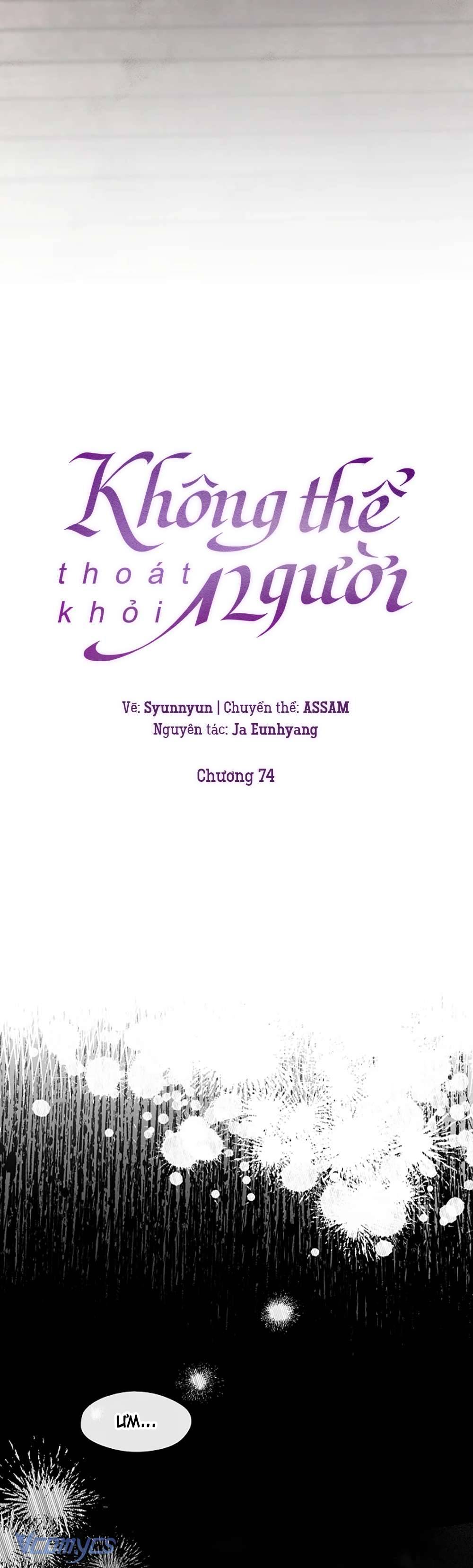 Không Thể Thoát Khỏi Người Chap 74 - Next Chapter 74.1