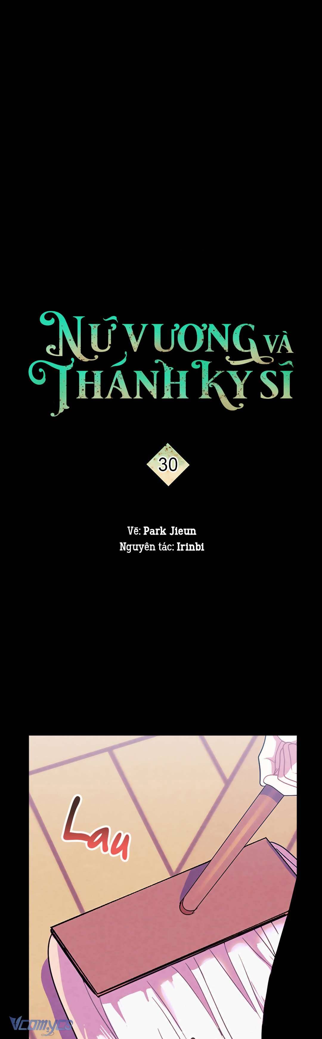 Nữ Vương Và Thánh Kỵ Sĩ Chap 30 - Trang 2