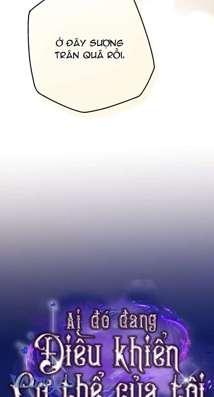 Ai Đó Đang Điều Khiển Cơ Thể Của Tôi Chapter 47 - Trang 4