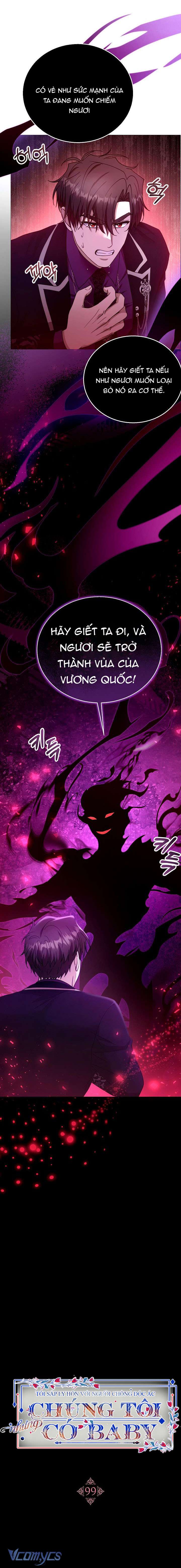 Tôi Sắp Ly Hôn Với Người Chồng Độc Ác, Nhưng Chúng Tôi Có Baby Chapter 99 - Trang 4