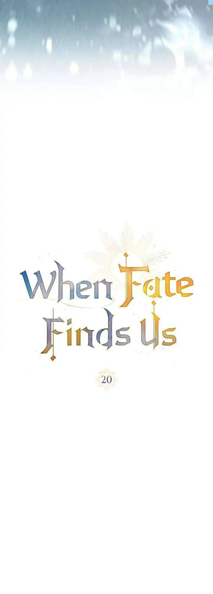 Khi Số Phận Tìm Đến Hai Ta Chapter 20 - Next Chapter 21