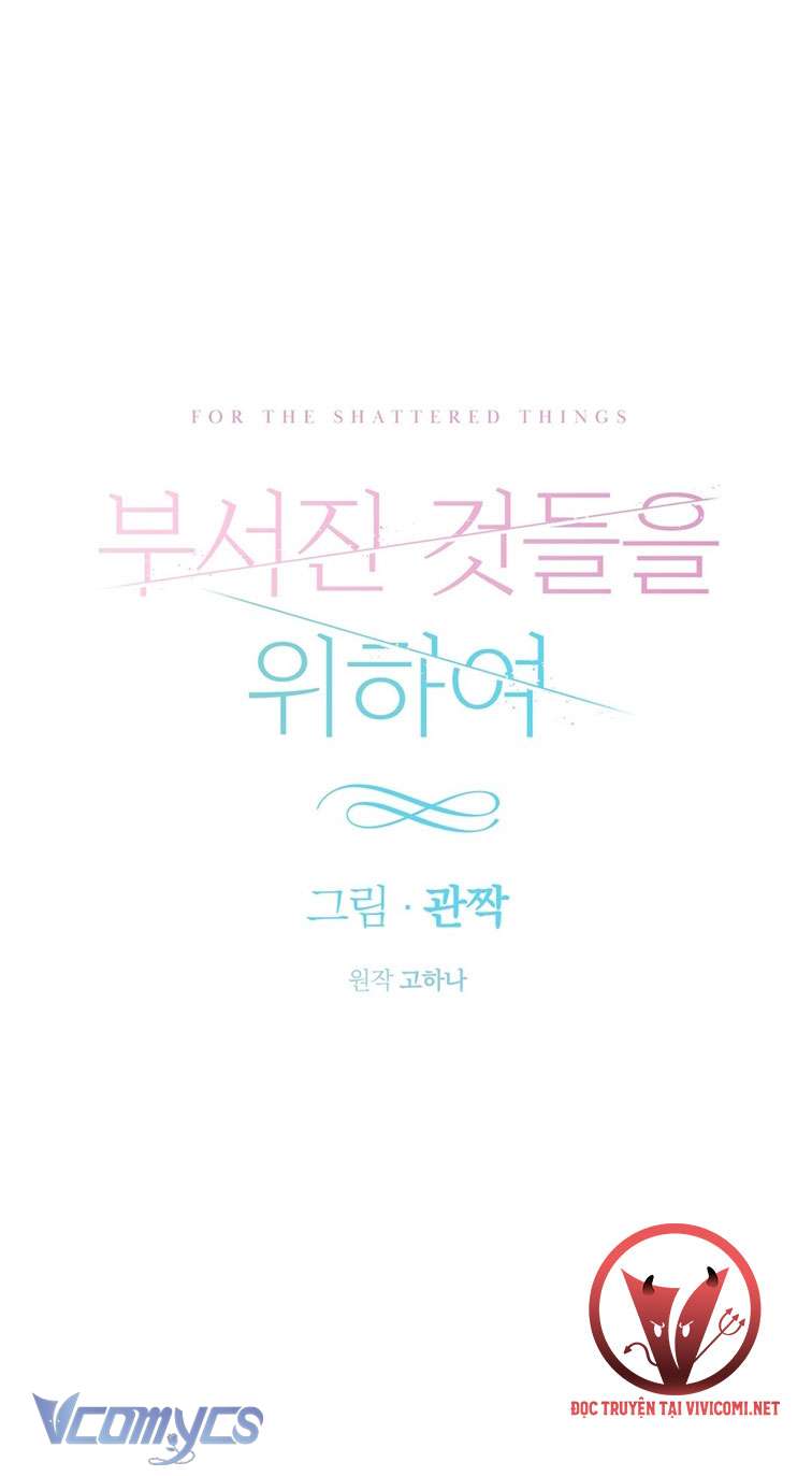 [18+] Vì Những Thứ Đã Tan Vỡ Chap 42 - Trang 3