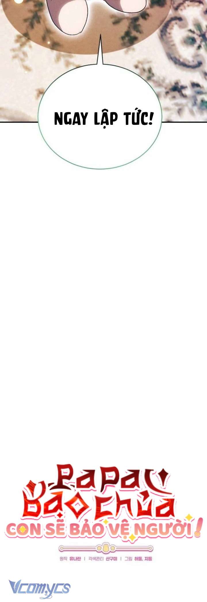 Papa Bạo Chúa, Con Sẽ Bảo Vệ Người! Chap 13 - Next Chap 14