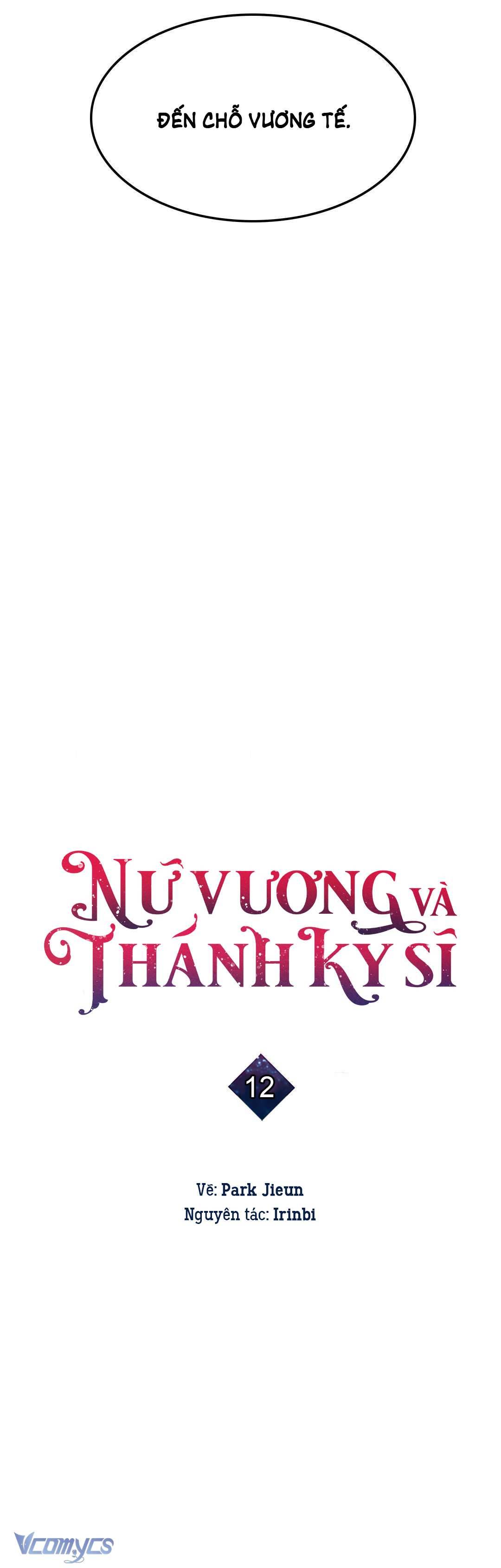 Nữ Vương Và Thánh Kỵ Sĩ Chap 12 - Trang 2